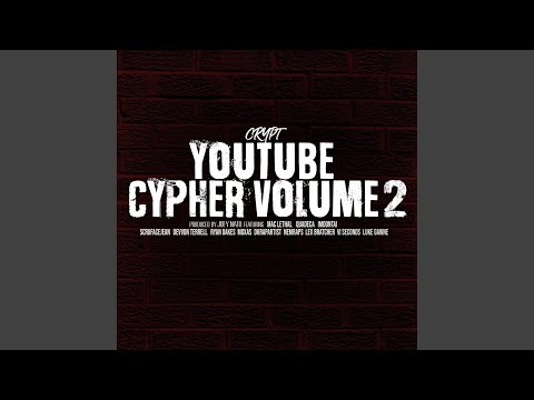 YouTube Cypher, Vol. 2 (feat. Quadeca, Mac Lethal, ImDontai, Devvon Terrell, Ryan Oakes, Moxas,...