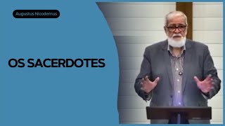 Augustus Nicodemus | Os Sacerdotes | Êxodo 28 - 29