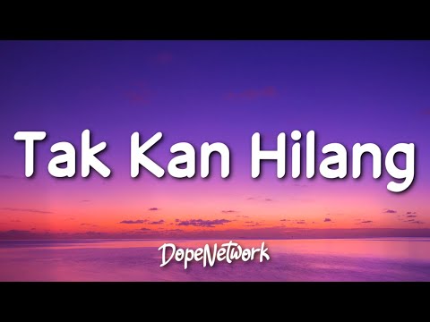 Budi Doremi - Tak Kan Hilang (Lirik Lagu/Lyrics)