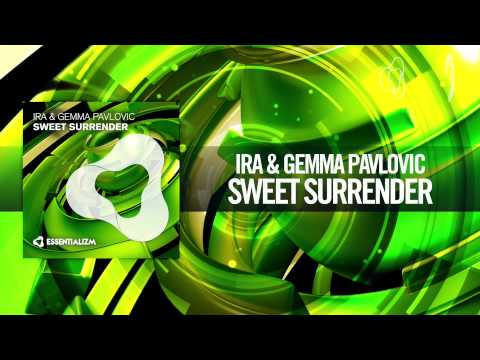 IRA & Gemma Pavlovic - Sweet Surrender (Essentializm)