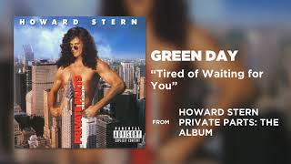 Green Day - Tired of Waiting for You (Private Parts: The Album)