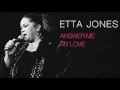 Etta Jones - ANSWER ME MY LOVE