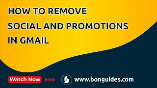How to Remove Social and Promotions Categories in Gmail and See All Your Emails