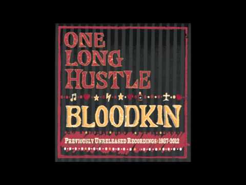 Bloodkin - ONE LONG HUSTLE - 