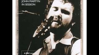 John Martyn - Small Hours (BBC Session 2006)