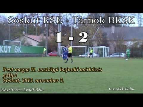 2013. november 3. Sóskút-Tárnok 1-2 gólok