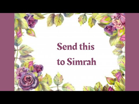 A Video For Simrah