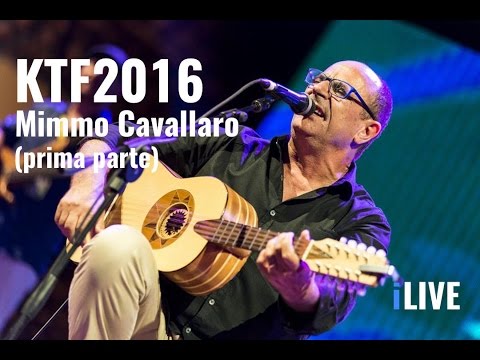 Mimmo Cavallaro - Kaulonia Tarantella Festival 2016 (Prima Parte)