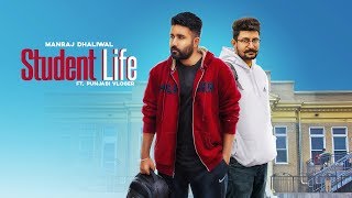 Student Life : MANRAJ DHALIWAL ft. PUNJABI VLOGGER | ZEFROZZER | New Punjabi Song 2019