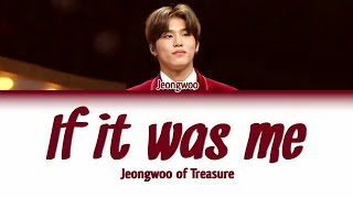Download lagu Park Jeongwoo (TREASURE) - If it was me (King Of Mask Singer) [Color coded Han|Rom|Ina lyrics] mp3