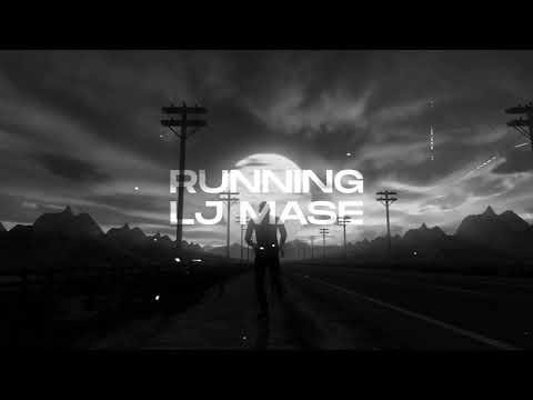 LJ MASE - Running