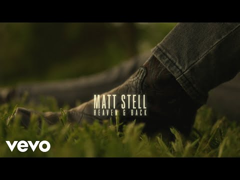 Matt Stell - Heaven & Back