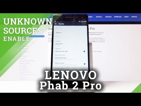 How to Enable Unknown Sources in Lenovo Phab 2 Pro – Allow App Installation