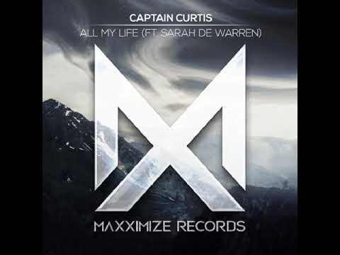 Captain Curtis feat. Sarah De Warren - All My Life (Extended Mix)