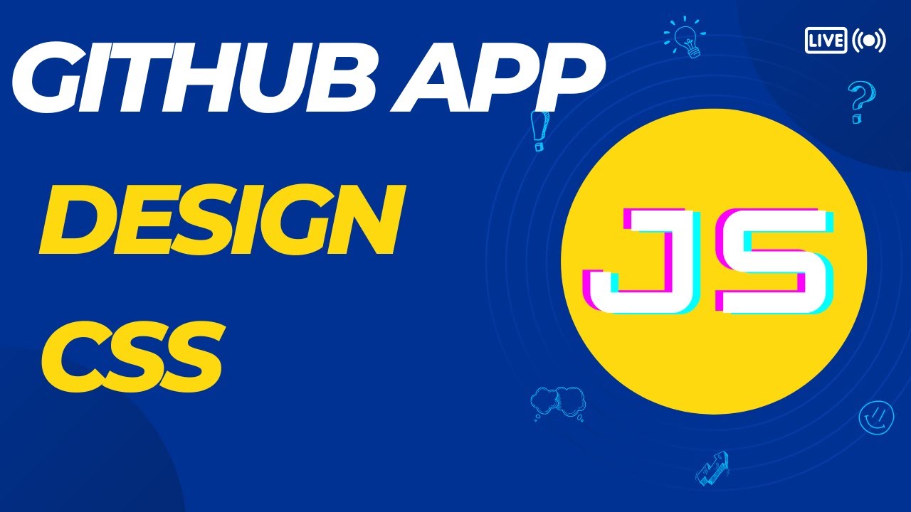 JavaScript GitHub App - Complete Design Css