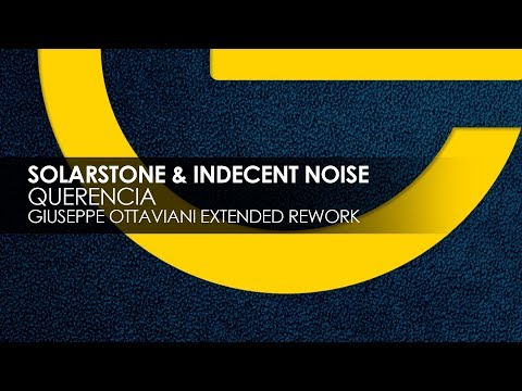 Solarstone & Indecent Noise - Querencia (Giuseppe Ottaviani Extended Rework)