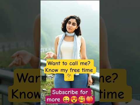 want to call me? watch to know my free time 😍🥰😜👀  #Shorts#YouTubeShorts#Relatable#FunnyShorts
