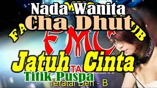 Download lagu Jatuh Cinta Titik Puspa Cha Dhut NADA WANITA || KARAOKE KN7000 FMC mp3