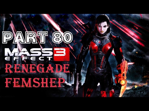 Mass Effect 3 [HD] Renegade FemShep Playthrough part 80 (Cerberus Base Assault) [1/2]