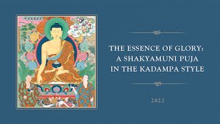 The Essence of Glory: A Shakyamuni Puja in the Kadampa Style