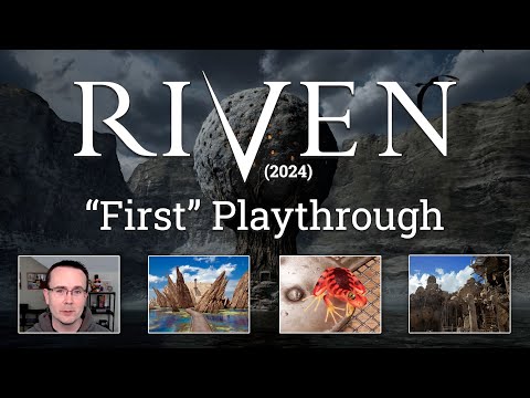 Riven (2024): "First" Playthrough