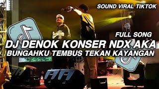 Download lagu DJ DENOK KONSER NDX AKA FULL SONG || BUNGAHKU TEMBUS TEKAN KAYANGAN VIRAL TIKTOK TERBARU 2026 mp3 Download lagu DJ DENOK KONSER NDX AKA FULL SONG || BUNGAHKU TEMBUS TEKAN KAYANGAN VIRAL TIKTOK TERBARU 2026 mp3