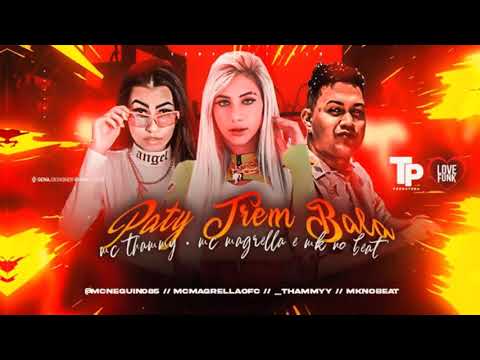 ⚫MC THAMMY, MC MAGRELLA - PATY TREM BALA / GOSTO QUE ME XINGUE (MK NO BEAT) BREGA FUNK