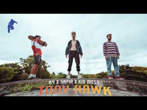 Tony Hawk - K4 x Sapia x Kid Mess