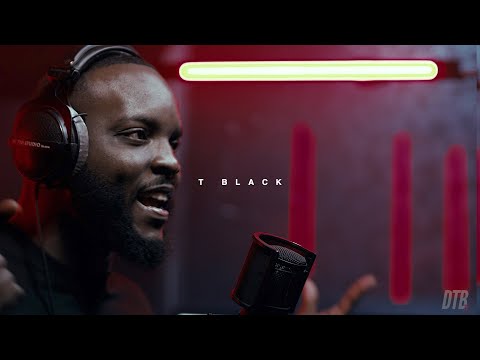 T Black: DTBTV One Shot - Yeen Wanna Listen