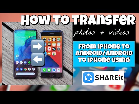 How to transfer photos and videos from iphone to android or android to iphone using shareit app