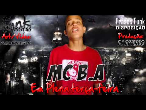 Mc B.A - Em plena terça-feira