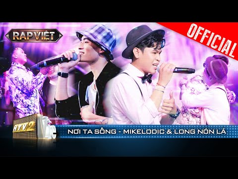 Cảm nhận về Nơi Ta Sống với phần thể hiện của Mikelodic - Long Nón Lá | Rap Việt 2023 [Live Stage]