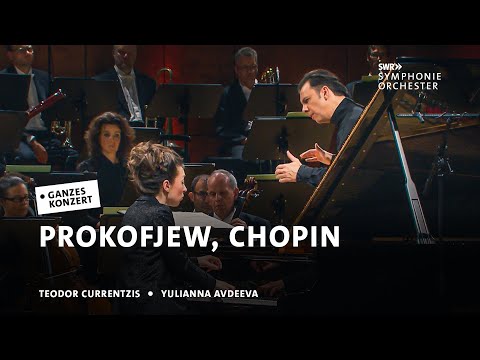 Teodor Currentzis | Yulianna Avdeeva | Sergej Prokofjew / Frédéric Chopin | SWR Symphonieorchester