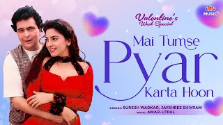 Download lagu Main Tumse Pyar Karta Hoon | Valentine's Week Special | Juhi Chawla | Rishi Kapoor | Suresh Wadkar mp3