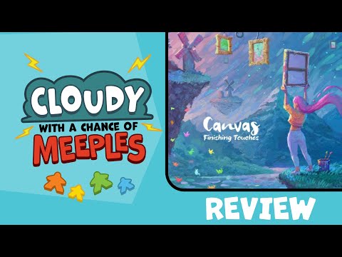 Canvas: Finishing Touches Review - Cloudy with a Chance of Meeples