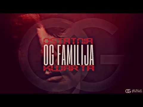 OG FAMILIJA - OSTATNIA KWARTA