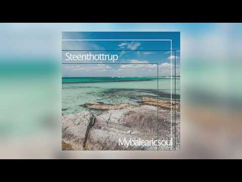 Steen Thottrup - My Balearic Soul (Steen's Life is a Beach Remix) [feat. SIGNE] [Audio]
