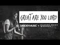 Great Are You Lord - All Sons & Daughters (LIVE) | Garden Music + Harbor Point Worship