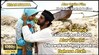 Download lagu Kisah Nyata‼️Bertahan Hidup Dari Tsunami Di Aceh - Alur Film Hafalan Shalat Delisa Dalam Bahasa Aceh mp3 Download lagu Kisah Nyata‼️Bertahan Hidup Dari Tsunami Di Aceh - Alur Film Hafalan Shalat Delisa Dalam Bahasa Aceh mp3
