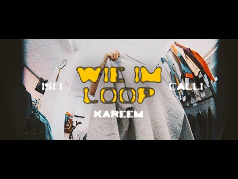 Calli x Isi I x kareem - Wie im LOOP (Official Video)