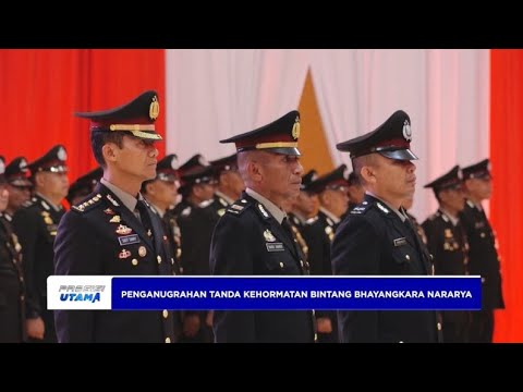 PENGANUGERAHAN TANDA KEHORMATAN BINTANG BHAYANGKARA NARARYA