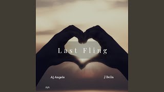 Last Fling (feat. J Bella)