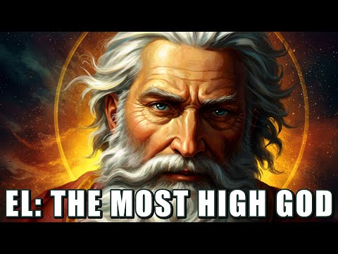 El Elyon The Most High God Explained | The Forgotten God of the Bible