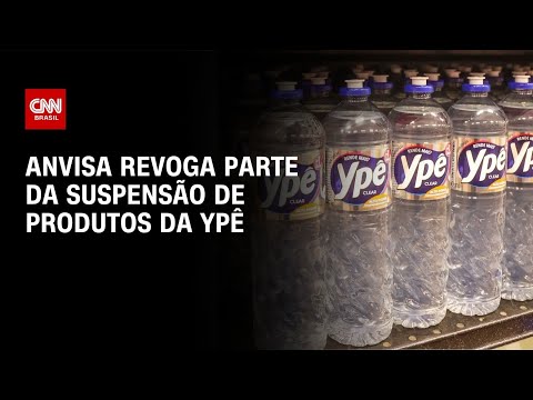 Anvisa revoga parte da suspensão de produtos da Ypê | BASTIDORES CNN