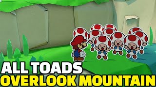 ALL Toads Location | Overlook Mountain | Paper Mario: The Origami King