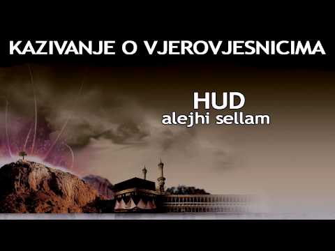 KAZIVANJE O VJEROVJESNICIMA 3 od 23 Hud Alejhi Sellam