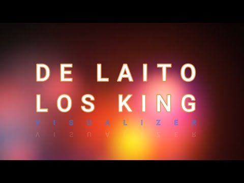 De Laito @bebeshito &  @FranciskitoKing (Visualizer)