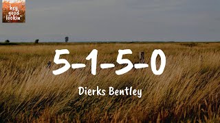 5-1-5-0 - Dierks Bentley (Lyrics)