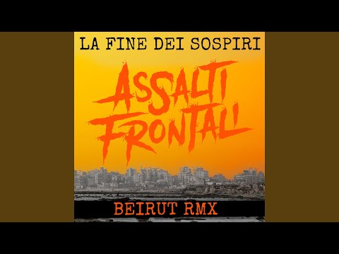 La fine dei sospiri (feat. Emad Shuman) [Beirut Remix]