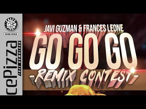 Javi Guzman ft. Frances Leone - Go Go Go (JavierThePanda Remix Contest).